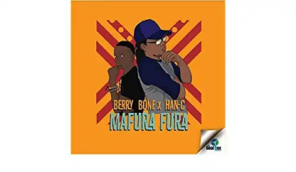 Han – C X Berry Bone - Mafura Fura